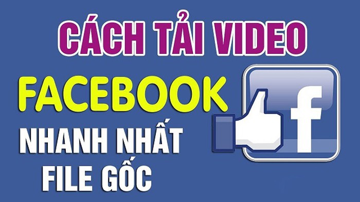 Tải video từ facebook về máy tính đòi hỏi nhiều công đoạn nhưng khá đơn giản