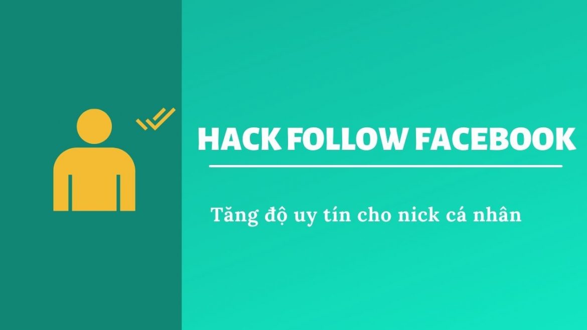 Cách tăng follow facebook hiệu quả